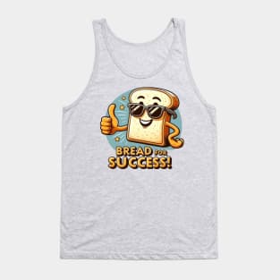 Bread For Success Tank Top